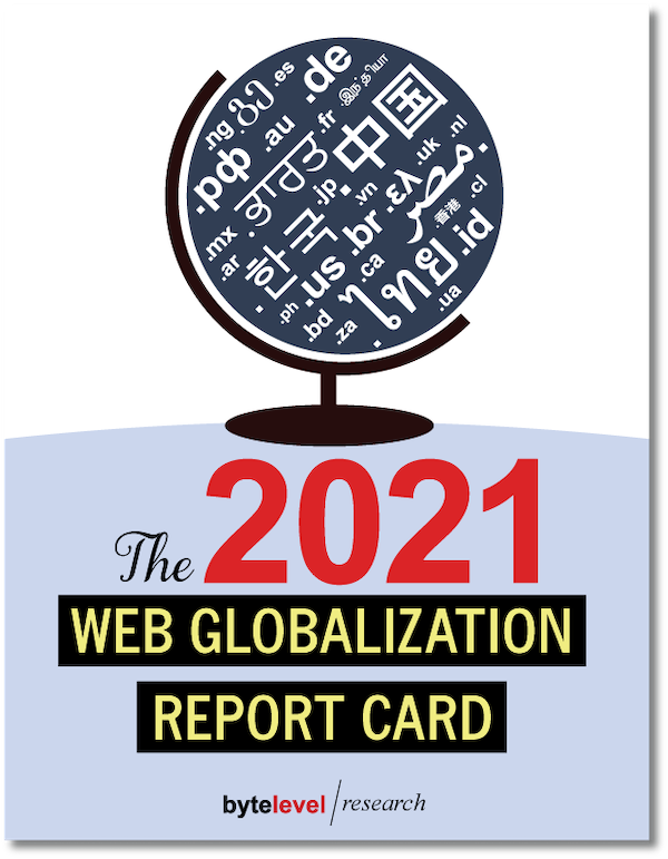 John Yunker’s 2021 “Globalization Report Card”